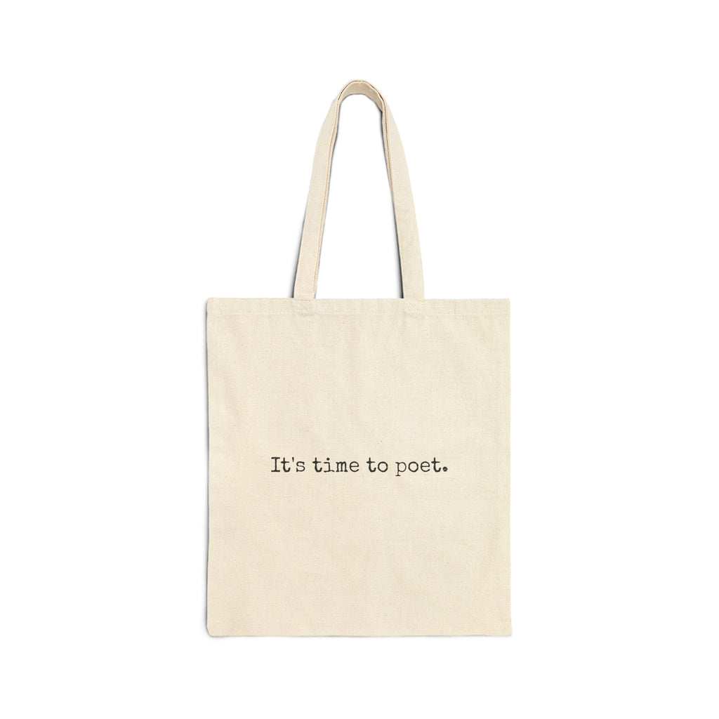 It’s Time to Poet - Canvas Tote Bag
